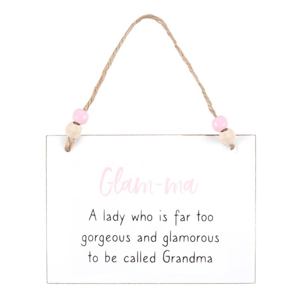 A charming white wooden hanging sign with a twine hanger, adorned with pink and beige beads. The sign reads: Glam-ma: A lady who is far too gorgeous and glamorous to be called Grandma in elegant pink and black text, making it a perfect gift for family and friends.